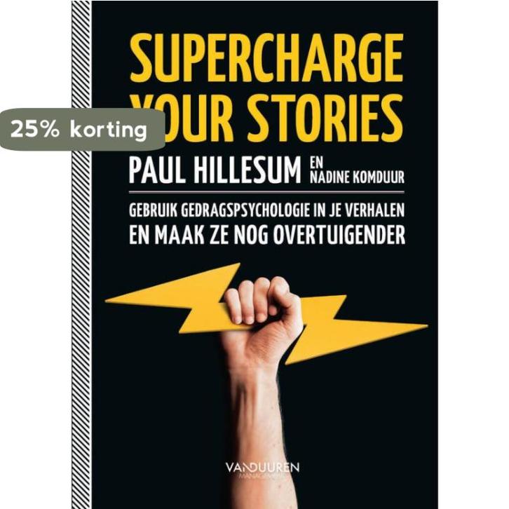 Supercharge your stories 9789089656261 Paul Hillesum, Boeken, Economie, Management en Marketing, Gelezen, Verzenden