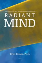 Radiant mind 9789077908167 Peter Fenner, Verzenden, Gelezen, Peter Fenner