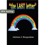 The last letter 9789082570342 Adriaan J. Hoogendam, Verzenden, Gelezen, Adriaan J. Hoogendam