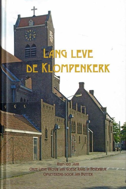 Boek Lang Leve de Klompenkerk 9789075839241, Boeken, Filosofie, Zo goed als nieuw, Verzenden