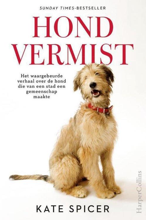 9789402706284 Hond vermist | Tweedehands, Boeken, Biografieën, Zo goed als nieuw, Verzenden