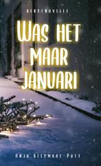 Was het maar januari 9789059991521 Anja Keesmaat, Verzenden, Zo goed als nieuw, Anja Keesmaat