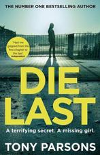 Die Last 9781784755324 Tony Parsons, Verzenden, Gelezen, Tony Parsons