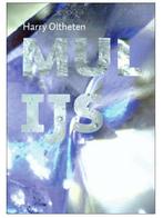 Mul ijs 9789089609878 Harry Oltheten, Verzenden, Zo goed als nieuw, Harry Oltheten