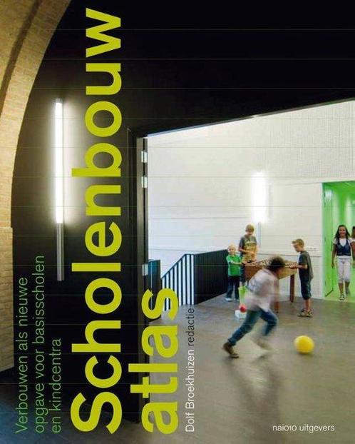 9789462081963 Scholenbouwatlas | Tweedehands, Boeken, Schoolboeken, Zo goed als nieuw, Verzenden