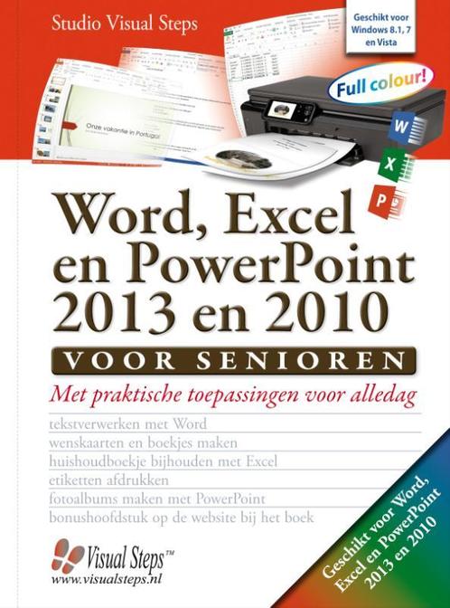 Word, Excel en PowerPoint 2013 en 2010 voor senioren, Boeken, Informatica en Computer, Gelezen, Verzenden