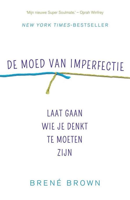 De moed van imperfectie 9789400503496 Brené Brown, Boeken, Psychologie, Gelezen, Verzenden