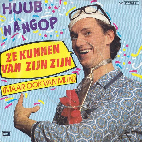 vinyl single 7 inch - Huub Hangop - Ze Kunnen Van Zijn Zijn, Cd's en Dvd's, Vinyl Singles, Zo goed als nieuw, Verzenden