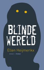 Blinde wereld 9789046805978 Ellen Heijmerikx, Verzenden, Zo goed als nieuw, Ellen Heijmerikx