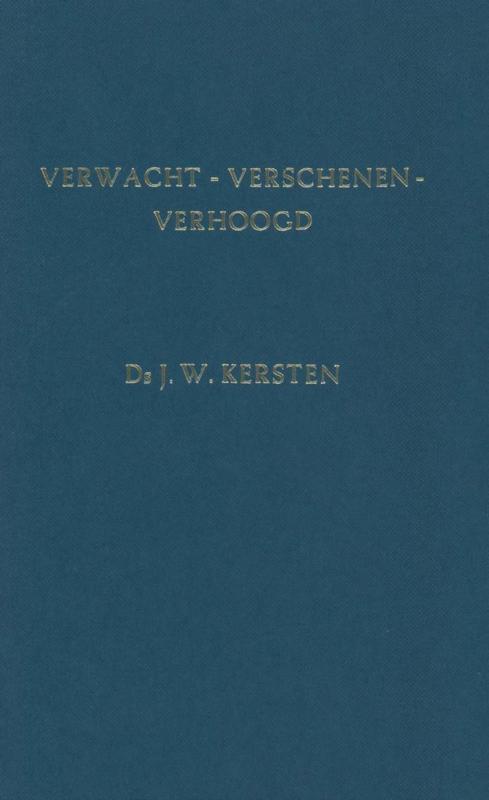 Kersten, Ds. J.W.-Verwacht, verschenen, verhoogd, Boeken, Overige Boeken, Gelezen, Verzenden