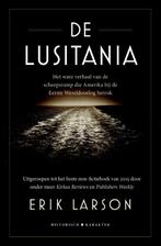 De Lusitania 9789045208701 Erik Larson, Verzenden, Zo goed als nieuw, Erik Larson