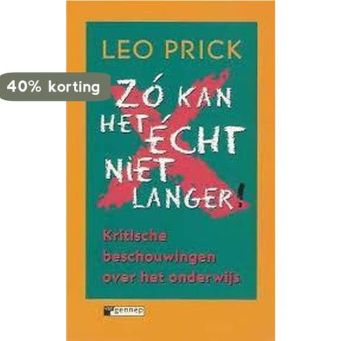 Zo kan het echt niet langer 9789055153121 Prick, Boeken, Studieboeken en Cursussen, Zo goed als nieuw, Verzenden