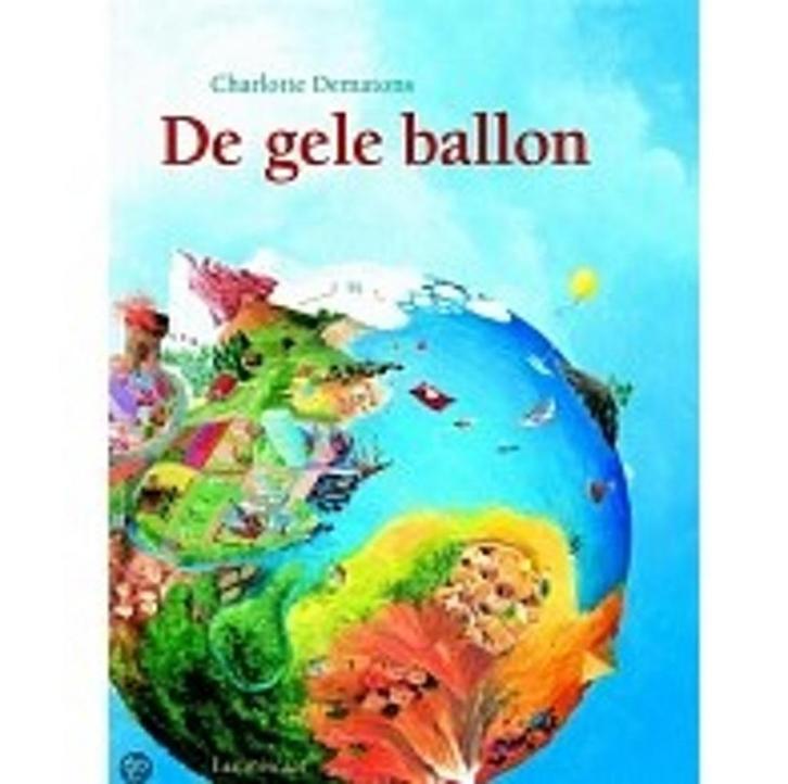 De gele ballon 9789056375263 Charlotte Dematons, Boeken, Kinderboeken | Kleuters, Gelezen, Verzenden