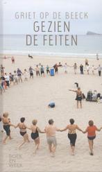 Gezien de feiten 9789059654334 Griet op de Beeck, Verzenden, Zo goed als nieuw, Griet op de Beeck