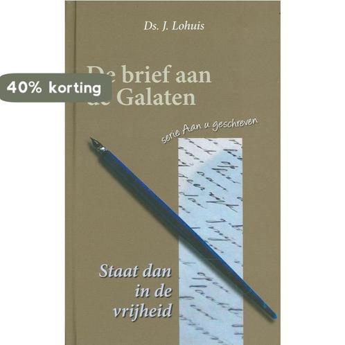 De Brief Aan De Galaten 9789033608438 J. Lohuis, Boeken, Godsdienst en Theologie, Zo goed als nieuw, Verzenden