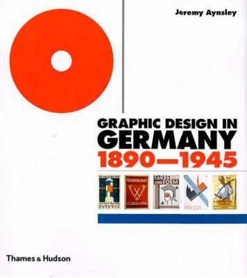 Graphic Design in Germany 1890-1945 9780500510070, Boeken, Overige Boeken, Gelezen, Verzenden