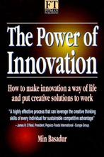 The Power of Innovation 9780273613626 Min Basadur, Boeken, Verzenden, Gelezen, Min Basadur