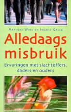Alledaags misbruik 9789060384053 M. Wais, Verzenden, Gelezen, M. Wais
