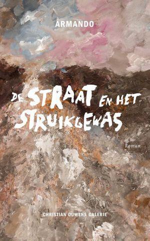 De Straat En Het Struikgewas |  NIEUW | Armando / Akyol, Ozc, Boeken, Literatuur, Nieuw, Ophalen of Verzenden