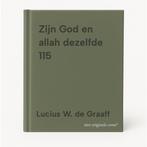 Zijn God en allah dezelfde 115 9789491943171, Boeken, Godsdienst en Theologie, Verzenden, Zo goed als nieuw, Lucius W. de Graaff
