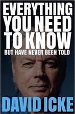 9781527207264 Everything You Need to Know but Have Never ..., Boeken, Verzenden, Zo goed als nieuw, David Icke