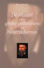 SLEUTEL TOT DE GEHEIMEN VAN NOSTRADAMUS 9789086660421, Boeken, Godsdienst en Theologie, Verzenden, Gelezen, B. Snoek