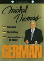 German With Michel Thomas Complete Course CD, Verzenden, Zo goed als nieuw, Michel Thomas