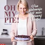 9789492537119 Oh My Pie! - Oh My Pie! Marike Bol, Boeken, Verzenden, Nieuw, Marike Bol