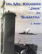 Hr.Ms. Kruisers Java En Sumatra 9789074861182 J. Anten, Boeken, Verzenden, Zo goed als nieuw, J. Anten