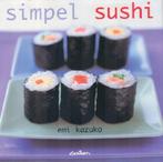 Simpel sushi 9789054260899 E. Kazuko, Verzenden, Zo goed als nieuw, E. Kazuko