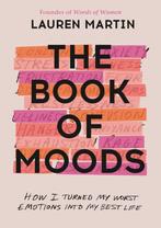 The Book of Moods How I Turned My Worst Emotions Into My, Verzenden, Zo goed als nieuw, Lauren Martin
