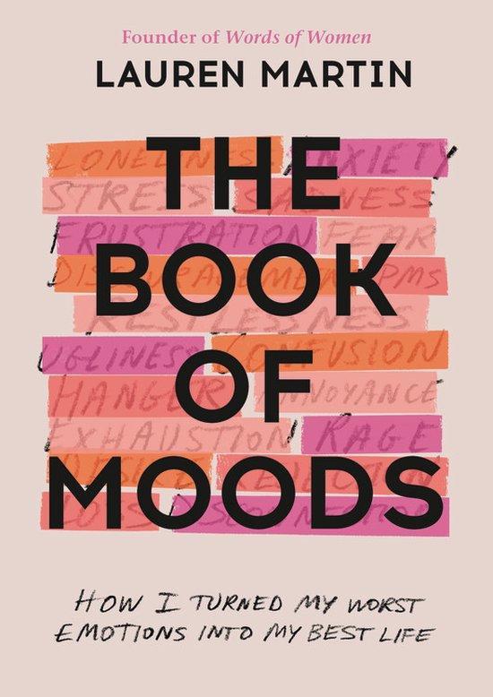 The Book of Moods How I Turned My Worst Emotions Into My, Boeken, Taal | Engels, Zo goed als nieuw, Verzenden