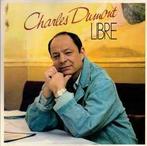 LP gebruikt - Charles Dumont - Libre (France, 1987), Verzenden, Zo goed als nieuw