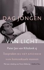 Dag jongen van licht 9789056253882 Pater Jan van Kilsdonk, Verzenden, Zo goed als nieuw, Pater Jan van Kilsdonk