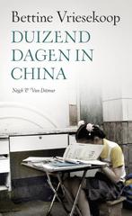 Duizend dagen in China 9789038803463 Bettine Vriesekoop, Verzenden, Zo goed als nieuw, Bettine Vriesekoop