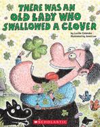 There Was an Old Lady Who Swallowed a Clover! 9780545352222, Gelezen, Lucille Colandro, Verzenden