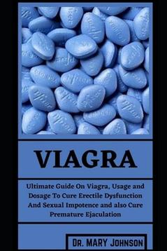 9798420918975 Viagra: Ultimate Guide On Viagra, Usage and...