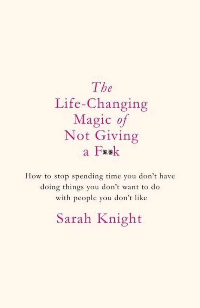 The Life-Changing Magic of Not Giving a F**k / A No F*cks, Boeken, Taal | Engels, Gelezen, Verzenden