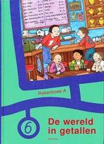 Rekenboek De wereld in getallen A groep 6 9789020829884, Gelezen, B. van den Bos, Verzenden