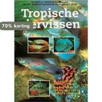 Tropische siervissen 9789036611565 E.J.J. Verhoef-Verhallen, Verzenden, Gelezen, E.J.J. Verhoef-Verhallen