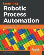9781788470940 Learning Robotic Process Automation, Nieuw, Alok Mani Tripathi, Verzenden