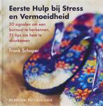 Eerste hulp bij stress en vermoeidheid / Scriptum, Verzenden, Gelezen, F. Schaper