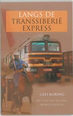 Langs de Transsiberië Express 9789045303581 C. Koring, Verzenden, Gelezen, C. Koring