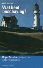 Wat heet beschaving? 9789086870691 Roger Scruton, Boeken, Verzenden, Gelezen, Roger Scruton