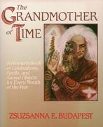 The Grandmother of Time - Zsuzsanna E. Budapest - 9780062501, Verzenden, Nieuw