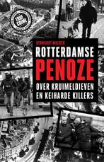 Rotterdamse penoze / True crime 9789089752956, Boeken, Verzenden, Zo goed als nieuw, Gerhardt Mulder