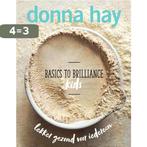 Basics to brilliance kids 9789000358649 Donna Hay, Boeken, Kookboeken, Verzenden, Zo goed als nieuw, Donna Hay