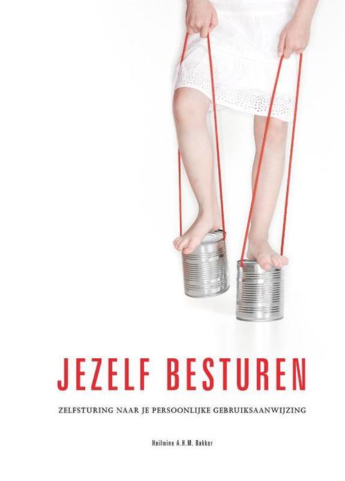 Jezelf besturen 9789079919017 H.A.H.M. Bakker, Boeken, Psychologie, Zo goed als nieuw, Verzenden