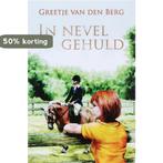 In nevel gehuld 9789059771963 Greetje van den Berg, Verzenden, Gelezen, Greetje van den Berg