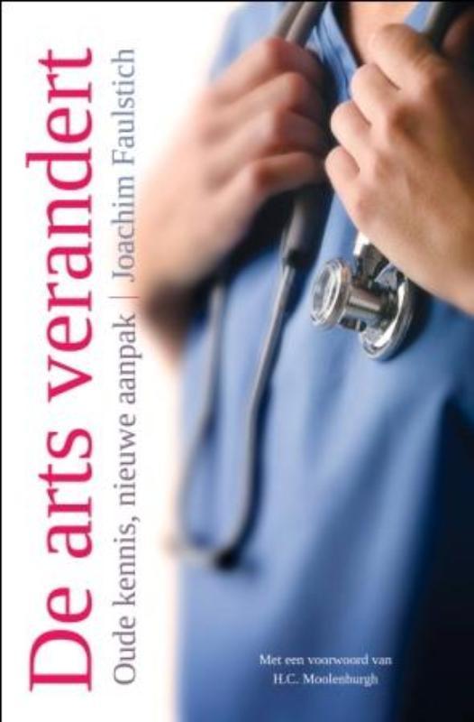 De arts verandert 9789020201628 Joachim Faulstich, Boeken, Gezondheid, Dieet en Voeding, Gelezen, Verzenden